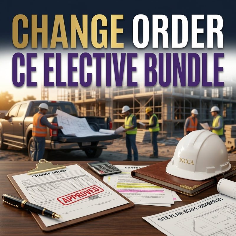 Change Order CE Elective Bundle — NC Contractor CE