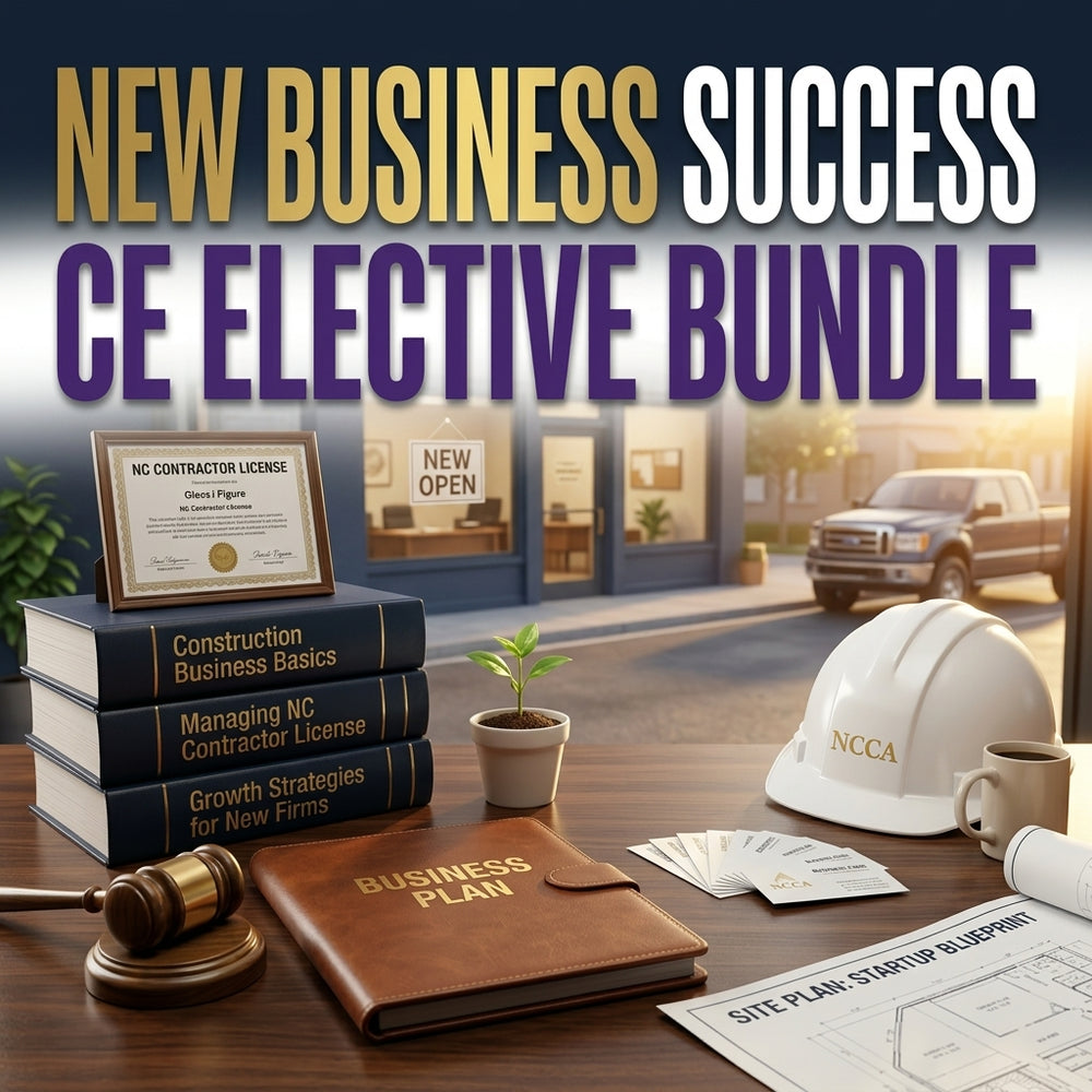 New Business Success CE Elective Bundle — NC Contractor CE