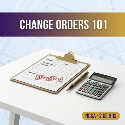 Change Orders 101 — Documentation & Pricing | NCCA